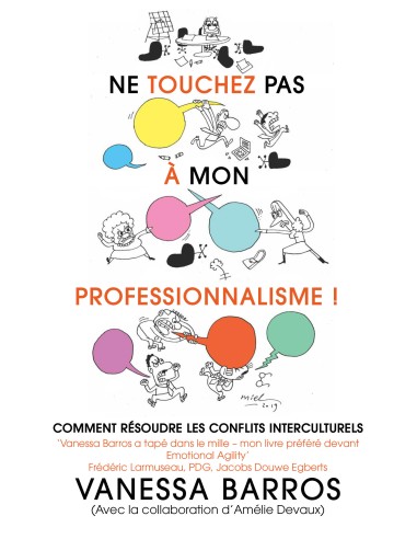 Ne touchez pas à mon professionnalisme de Vanessa Barros