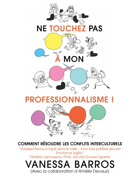 Ne touchez pas à mon professionnalisme de Vanessa Barros