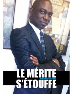 Le mérite s'étouffe de Mohamed Gassama