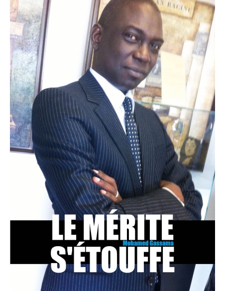 Le mérite s'étouffe de Mohamed Gassama