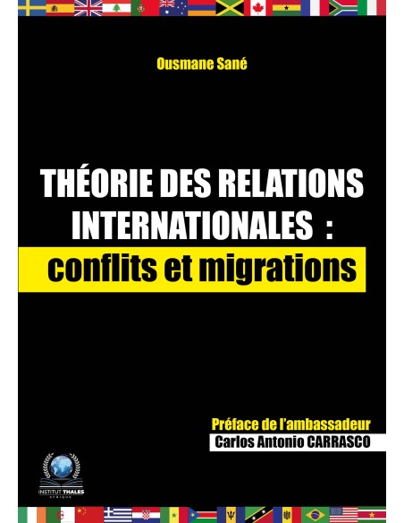 Théorie des relations internationales  : conflits et migrations de Ousmane Sané