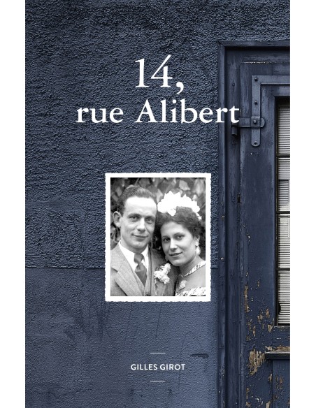 14, rue Alibert de Gilles Girot