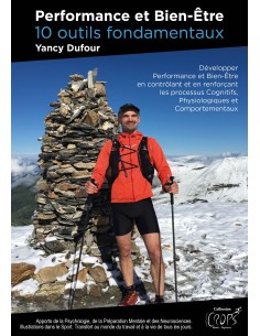 Performance et bien être, 10 outils fondamentaux de Yancy Dufour