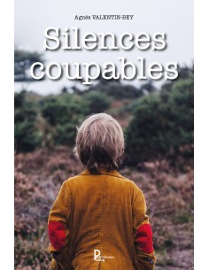 Silence coupable de Agnès Valentin-Bey