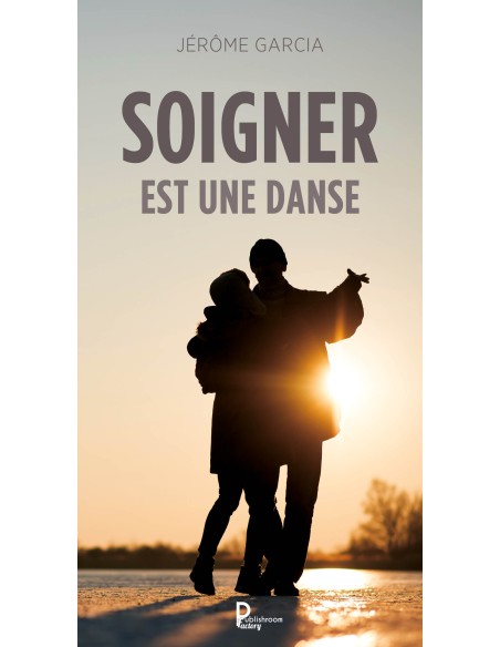 Soigner est une danse de Jérôme Garcia