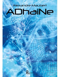 ADhaiNe de Alexandre Maubert
