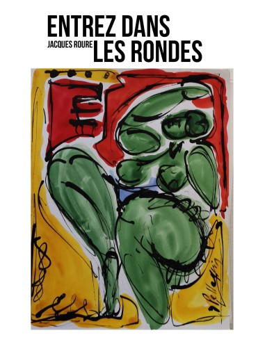 Entrez dans les rondes de Jacques Roure