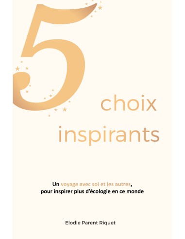 5 choix inspirants de Elodie Parent Riquet