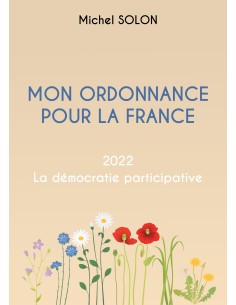 Mon ordonnance pour la France, 2022 La démocratie participative