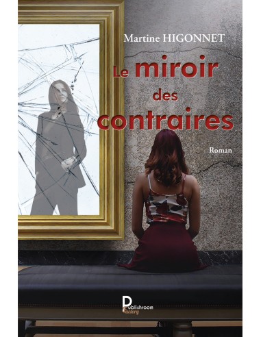 Le miroir des contraires de Martine Higonnet