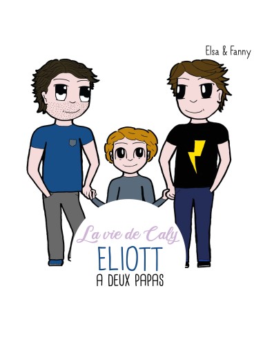 Eliott a deux papas de Fanny & Elsa