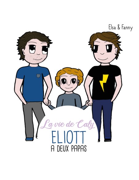 Eliott a deux papas de Fanny & Elsa