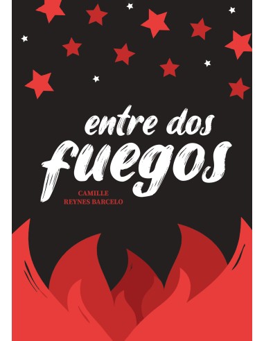 Entre dos fuegos de Camille Reynes Barcelo