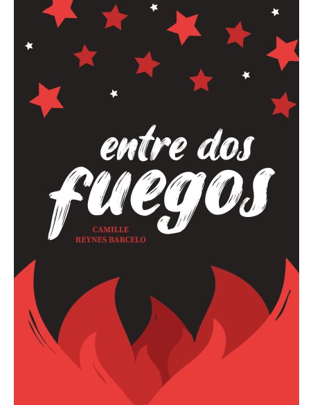 Entre dos fuegos de Camille Reynes Barcelo