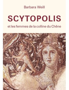 SCYTOPOLIS et les femmes de la Colline du Chêne Barbara Weill