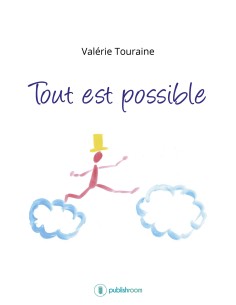"Tout est possible" de Valérie Touraine