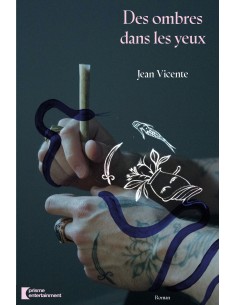 Des ombres dans les yeux de Jean Vicente