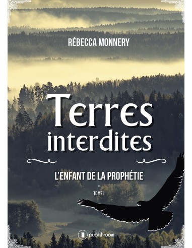 "Terres interdites - tome 1" de Rébecca Monnery