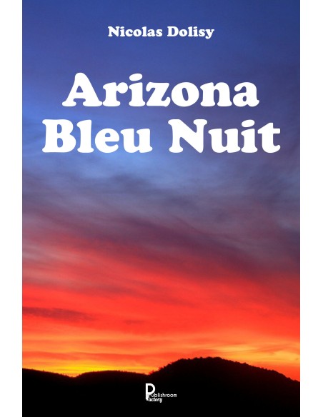 Arizona Bleu Nuit de Nicolas Dolisy