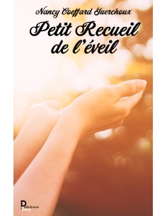 Petit Recueil de l'éveil de Nancy Coeffard Guerchoux