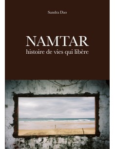 Namtar, histoire de vies qui libère de Sandra Dao