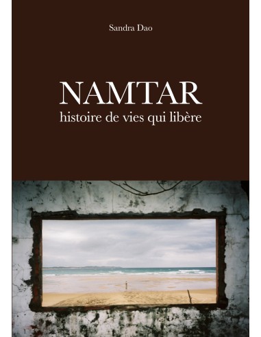 Namtar, histoire de vies qui libère de Sandra Dao
