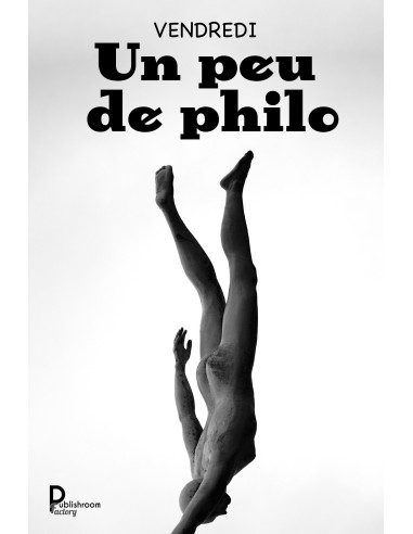 Un peu de philo de VENDREDI
