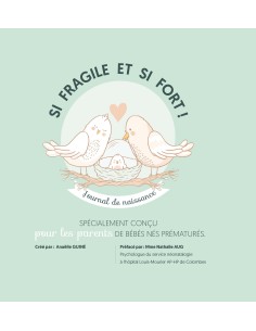 Si fragile et si fort ! Journal de naissance de Anaëlle Guiné
