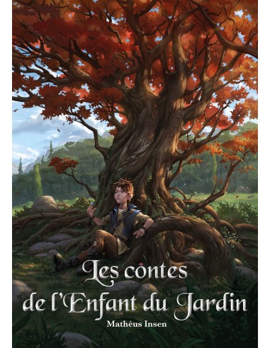 Les contes de l'enfant du jardin de Mathéus Insen