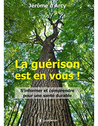 "La guérison est en vous" de Jérôme D'Arcy