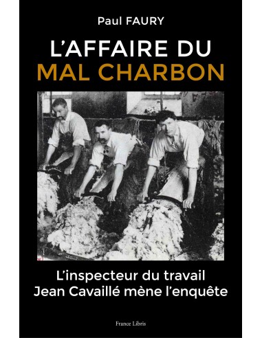 l'affaire du mal charbon de Paul Faury