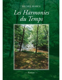 Les harmonies du temps de Michel Biarge