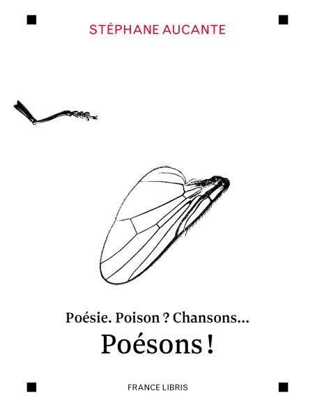Poésie. Poison ? Chansons...Poésons !