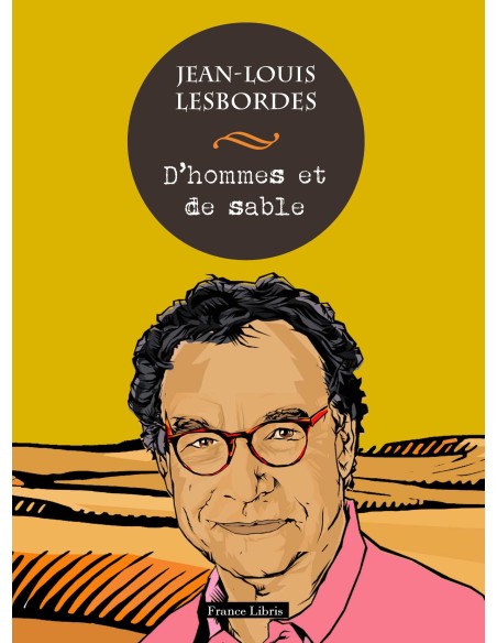 D'hommes et de sable de Jean-Louis Lesbordes