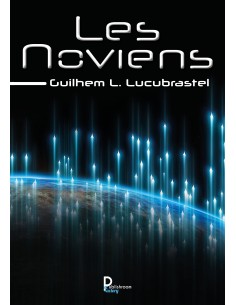Les Noviens de Guilhem L. Lucubrastel