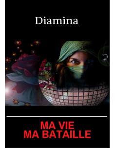 Ma vie, ma bataille de Diamina