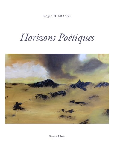 Horizons Poétiques de Roger Charasse-France LIBRIS