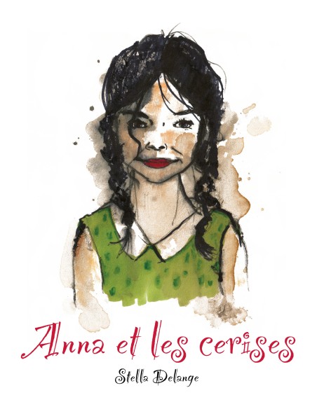 Anna et les cerises de Stella Delange