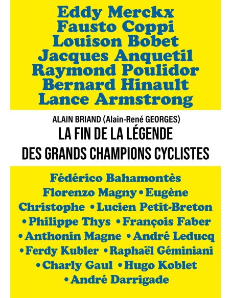 La fin de la légende des grands champions cyclistes de Alain BRIAND (Alain rené GEORGES)