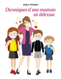 Chroniques d'une maman en détresse de Sabine Ricordel 