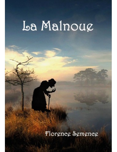 La Malnoue de  Florence Semence