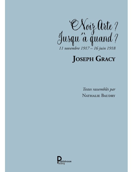 Noiz Arte ? Jusqu'à quand ?  de Joseph Gracy